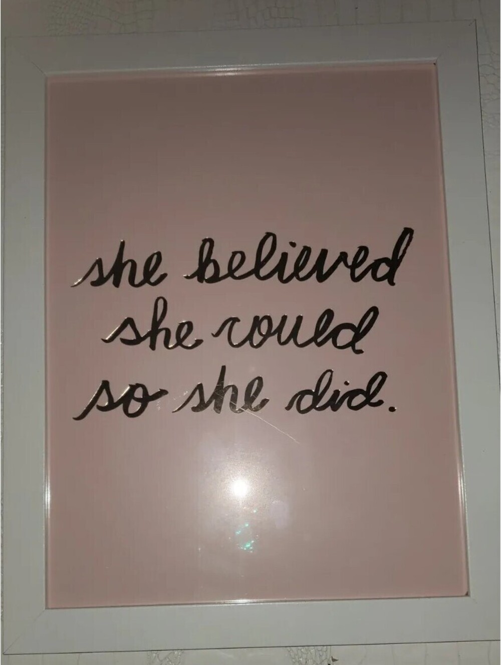 'SHE BELIEVED SHE COULD SO SHE DID' WHITE FRAMED INSPIRATION QUOTE ART 13"x10.5"